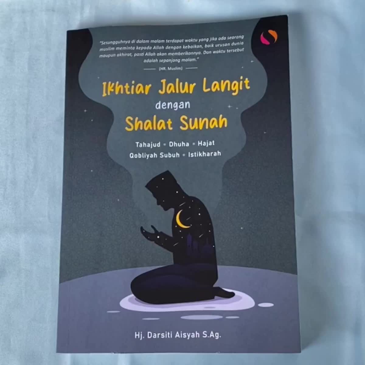 Buku Islami Islam Ikhtiar Jalur Langit dengan Shalat Sunnah Tahajud Duha Hajat Qobliah Subuh Istikharoh Sholat Untuk Muslim Muslimah