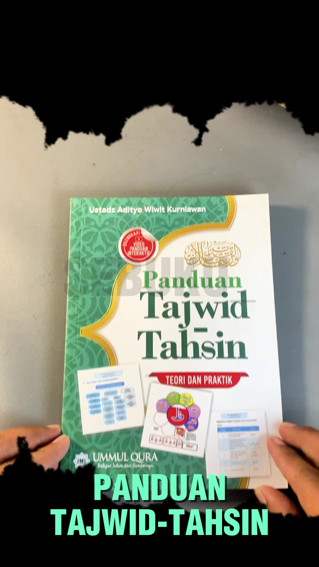 Panduan Tajwid-Tahsin Teori dan Praktik Dilengkapi Video Interaktif - Ustadz Adityo Wiwit Soft Cover
