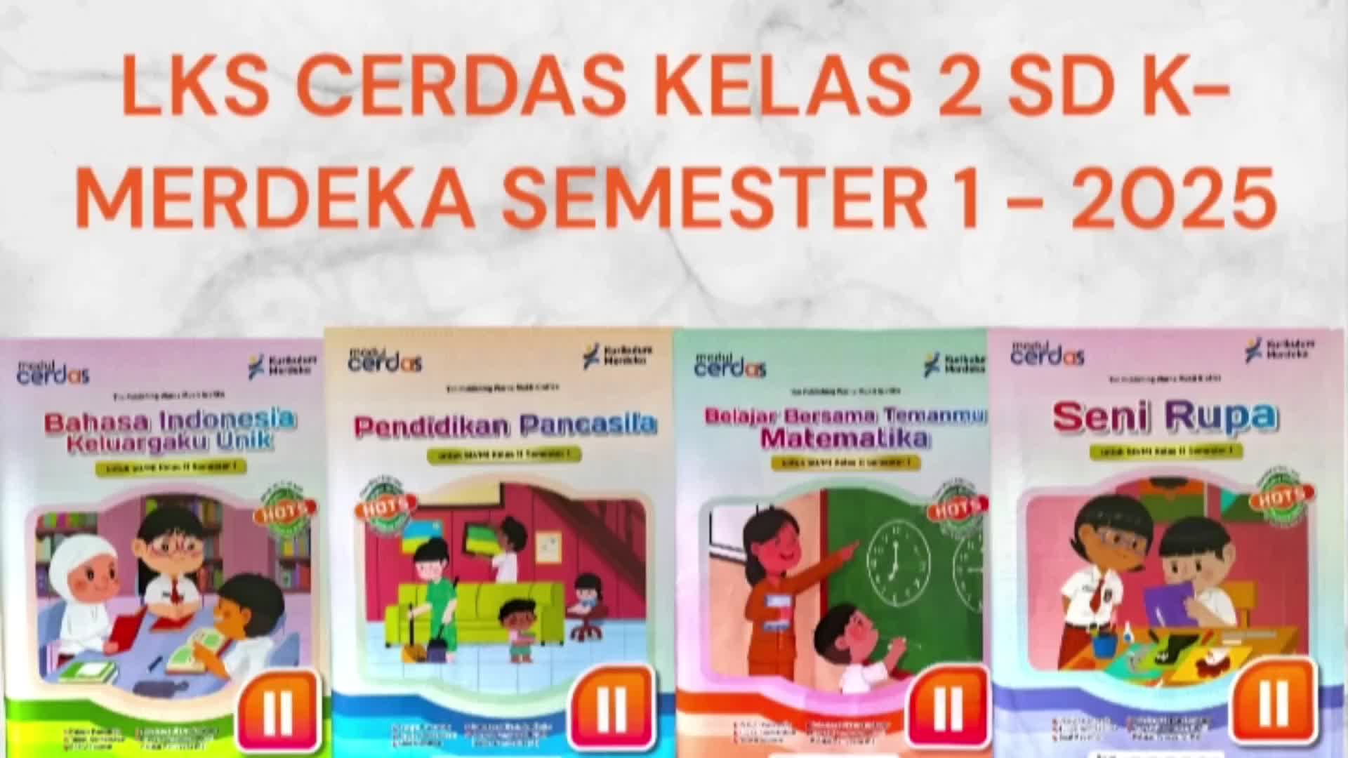 LKS CERDAS KELAS 2 SD/MI K-MERDEKA SEMESTER 1 - TERBARU 2025