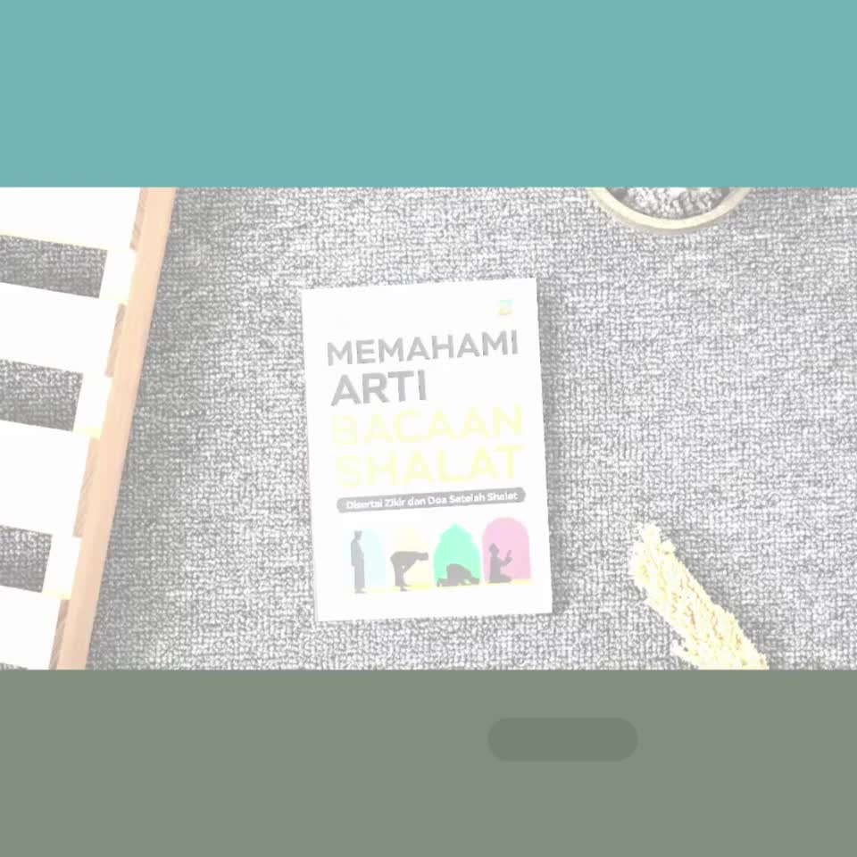 Buku Memahami Arti Bacaan Shalat Disertai Zikir dan Doa Setelah Shalat Panduan tuntunan Shalat sholat Terlengkap lengkap Quran