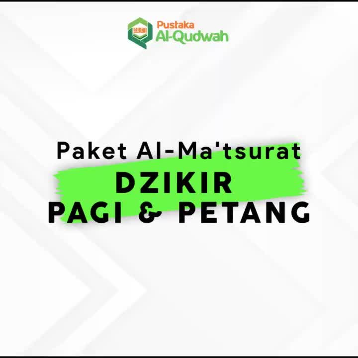 ZIKIR PAGI DAN PETANG AL-MA'TSURAT - BUKU DZIKIR LENGKAP - BUKU DZIKIR SIMPEL - BUKU DZIKIR FLEKSIBEL QURAN - BUKU AGAMA - BUKU SIMPEL