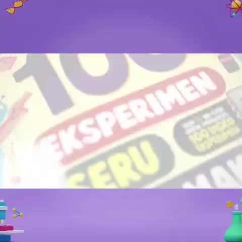 Ziyadbooks 100 Eksperimen Seru Pertamaku - Buku Eksperimen dan Percobaan Seru untuk Anak