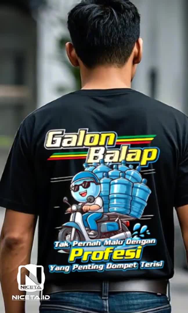 KAOS TUKANG GALON ISI ULANG TAK PERNAH MALU DENGAN PROFESI YANG PENTING DOMPET TERISI Combed
