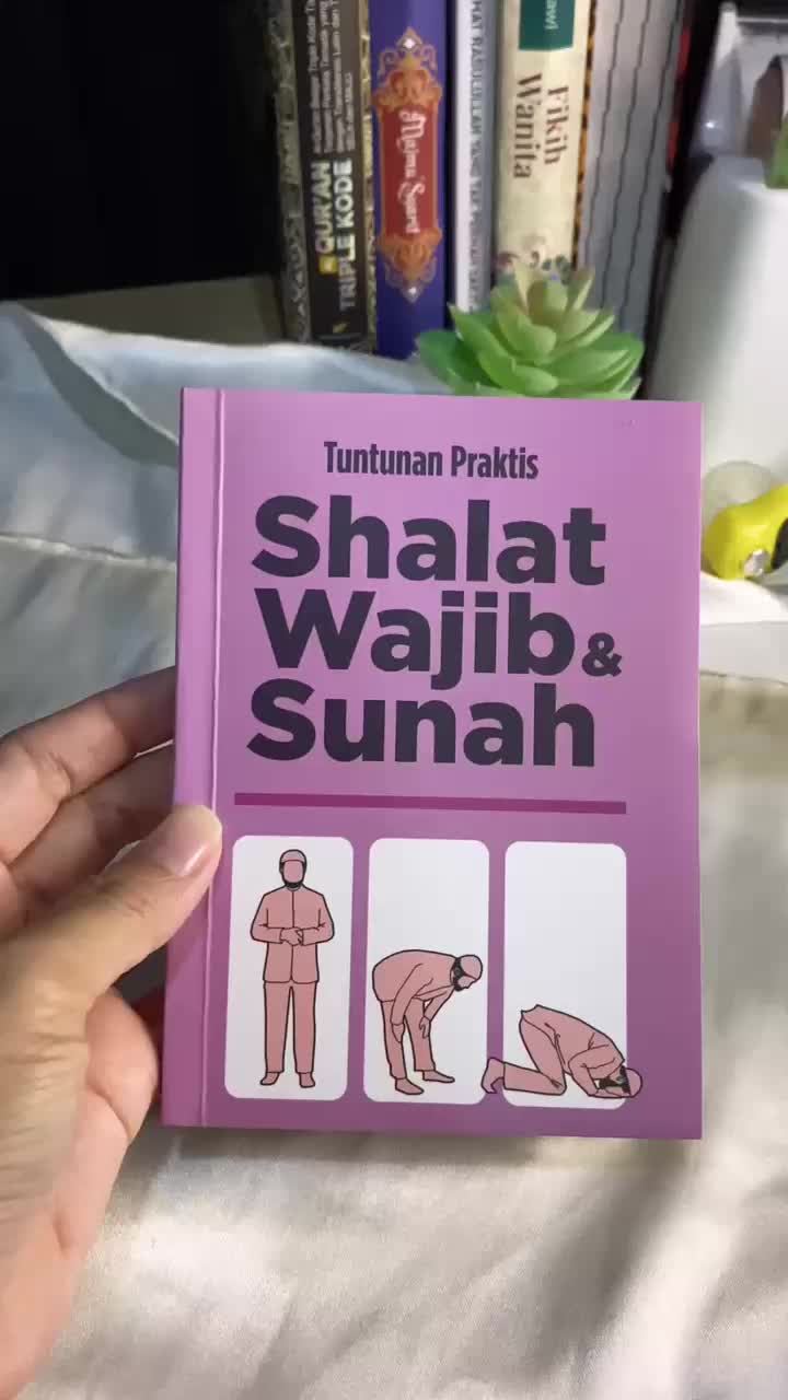 TUNTUNAN PRAKTIS SHALAT WAJIB & SUNAH - Redaksi Qultummedia -  Bumi Islami Quran